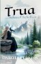 The Trua: Ashes of Rebellion