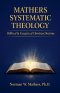 MATHERS SYSTEMATIC THEOLOGY