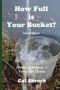 How Full is Your Bucket? 2nd Edition: Nibbles of Wisdom - 1 Poems and Quotes