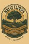 Kelly Elders: This Is Our Journey: A Personal Tribute and Life Lessons