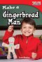Make A Gingerbread Man