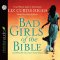 Bad Girls of the Bible