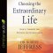 Choosing the Extraordinary Life