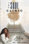 The Soul Clinic Series: Men's Edition