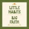 Little Habits, Big Faith