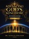 Advancing God's Kingdom:Becoming and Making Transformed Disciples Teaching Manual