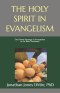 THE HOLY SPIRIT IN EVANGELISM: The Divine Strategy of Evangelism in the New Testament