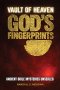 Vault of Heaven, God's Fingerprints: Ancient Bible Mysteries Unsealed