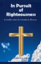 In Persuit of Righteousness