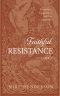 Faithful Resistance, Volume 2