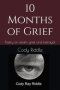 10 Months of Grief: Poetry on death, grief, and betrayal