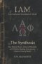(IAM) Informational Actualization Model: The Synthesis: How Modern Physics, Classical Philosophy, and Christian Theology Converge on a Coherent Vision