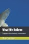 What We Believe: Theological Distinctiveness of Pentecostalism