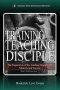 The Training of the Teaching Disciple: The Preparation of the Teaching Disciple for Ministry and Service