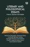 Literary And Philosophical: Essays French, German And Italian