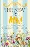 The New Is Now!: Living Life Today and Beyond