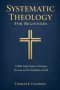 Systematic Theology For Beginners: A Bible Study Guide to Christian Doctrine and the Foundations of Faith