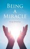 Being A Miracle