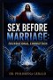 SEX BEFORE MARRIAGE: FOUNDATIONAL CORRUPTION