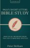 Paul's Short Letters Bible Study: Practical Wisdom from Ten Life-Changing Epistles