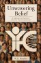 Unwavering Belief