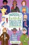 Fantastically Faithful Trailblazers Who Gave Their All for God (Fantastically Faithful People Book 4)