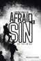 Everyone Should Be Afraid to Sin: But They Are Not