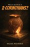 What Is the Book of 2 Corinthians?