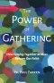 The Power of Gathering