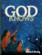 GOD KNOWS