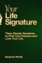 Your Life Signature
