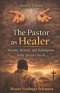 The Pastor as Healer: Trauma, Memory, and Redemption in the African Church