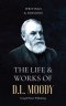 The Life & Works Of D.L. Moody Vol. II