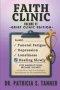 Faith Clinic Volume VI Grief Clinic Edition: A Grief Clinic Guide For Healing And Prescriptions For The Brokenhearted