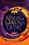Kings of Dawn & Dusk