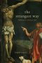 The Strangest Way: Walking the Christian Path