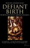 Defiant Birth