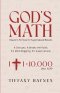 God's Math: Heaven's Formula for Supernatural Results