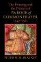 Printing And The Printers Of The Book Of Common Prayer, 1549–1561