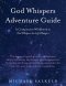 God Whispers Adventure Guide: Companion Workbook to God Whispers Are Life Changers