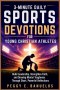 3 Minute Daily Sports Devotions for Young Christian Athletes: Build Leadership, Strengthen Faith, and Develop Mental Toughness Through Short, Powerful