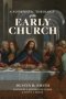 A Systematic Theology of the Early Church