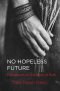 No Hopeless Future