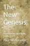 The New Genesis: Rediscovering Christ in the Gospel of John