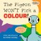 Pigeon Won\'t Pick A Colour!