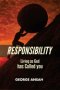 Responsibility: Living As God Has Called You