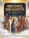 100 Days, 100 Saints: Most Famous Saints Volume 1
