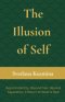 The Illusion of Self