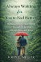 Always Waiting for You to Feel Better: Walking Beside Depression Through a Lifetime of Love, Loss, and Hope