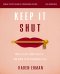 Keep It Shut Bible Study Guide plus Streaming Video, Updated Edition